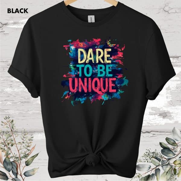 dare to be unique tee